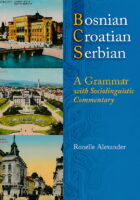 Bosnian, Croatian, Serbian, a Grammar