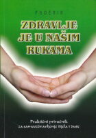 Zdravlje je u našim rukama