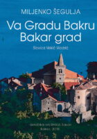 Va Gradu Bakru. Bakar grad.