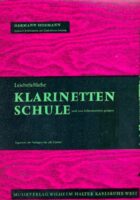 Leichtfassliche Klarinetten Schule (auch zum Selbstunterricht geeignet)