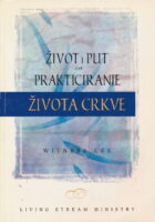 Život i put za prakticiranje života crkve