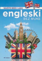 Engleski bez muke. Naučite brzo i lako