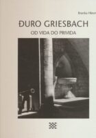 Đuro Griesbach : Od vida do privida