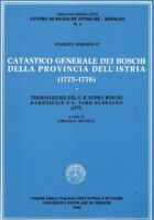 Catastico generale dei boschi della provincia dell Istria (1775-1776)