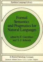 Formal Semantics and Pragmatics for Natural Languages