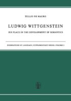 Ludwig Wittgenstein - His Place in the Development of Semantics