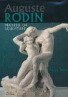 Auguste Rodin. Master of Sculpture
