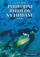 Podvodni ribolov na Jadranu I. dio