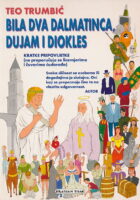 Bila dva Dalmatinca, Dujam i Diokles