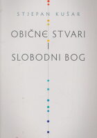 Obične stvari i slobodni Bog