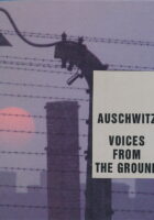 Auschwitz: Voices from the Ground
