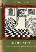 Bilderatlas zur Schul- und Erziehungsgeschichte 1-2