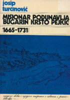 Misionar podunavlja bugarin Krsto Pejkić 1665-1731