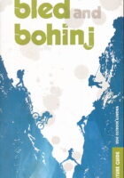 Bled and Bohinj. Adventure Guide