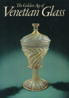 The Golden Age of Venetian Glass