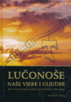 Lučonoše naše vjere i uljudbe