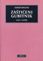 Zaštićeni gubitnik. Eseji i studije