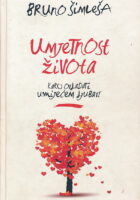 Umjetnost života: kako ovladati umijećem ljubavi