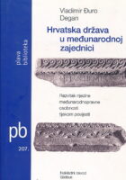 Hrvatska država u međunarodnoj zajednici: razvitak njezine međunarodnopravne osobnosti tijekom povijesti