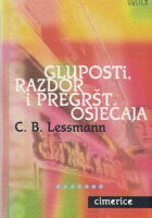 Gluposti, razdor i pregršt osjećaja
