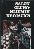 Salon gluhonijenih krojačica i druge priče