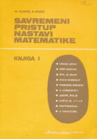 Savremeni pristup nastavi matematike, knjiga I.