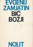 Bič božji : roman ; Bogu iza leđa ; Poplava : pripovetke