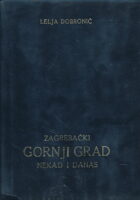 Zagrebački gornji grad nekad i danas