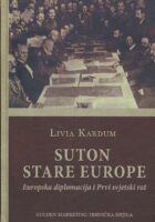 Suton stare Europe. Europska diplomacija i Prvi svjetski rat