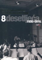 Simfonijski orkestar Hrvatske radiotelevizije : 8 desetljeća 1930 - 2010.