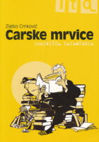 Carske mrvice : urednička zapamćenja