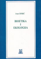 Bioetika i ekologija : bioetičke i ekološke teme u sociološkoj perspektivi