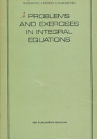 Problems and Exercises in Integral Equations