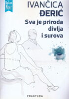Sva je priroda divlja i surova