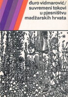 Suvremeni tokovi u pjesništvu madžarskih Hrvata