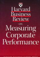 Harvard Business Review on Measuring Corporate Performance