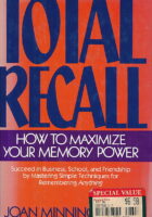Total Recall: How to Maximize Your Memory Power