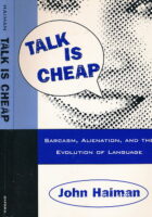 Talk is Cheap: Sarcasm, Alienation, and the Evolution of Language