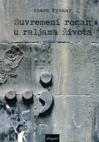 Suvremeni roman u raljama života: studija o interdiskurzivnosti
