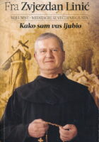 Kako sam vas ljubio : kolumne, meditacije iz Večernjeg lista