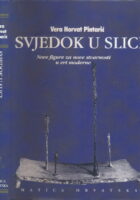 Svjedok u slici : nove figure za nove stvarnosti u eri moderne