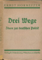 Drei Wege, Ideen zur deutschen Politik