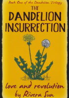 The Dandelion Insurrection