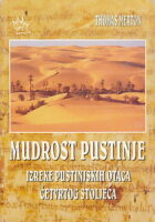 Mudrost pustinje : izreke pustinjskih otaca četvrtog stoljeća