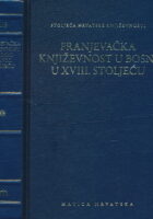 Franjevačka književnost u Bosni u XVIII. stoljeću