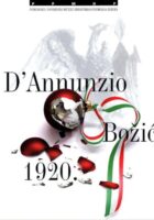 Krvavi Božić 1920. : Riječka avantura Gabriela D'Annunzija