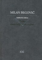 Sabrana djela Milana Begovića sv. XXI Pisma Autobiografski zapisi