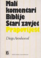 Mali komentari Biblije - Stari zavjet i Prapovijest