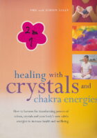 Healing with Crystals and Chakra Energies