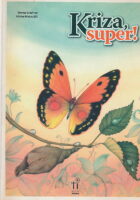 Kriza, super!